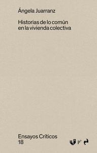 HISTORIAS DE LO COMUN EN LA VIVIENDA COLECTIVA