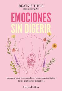 EMOCIONES SIN DIGERIR