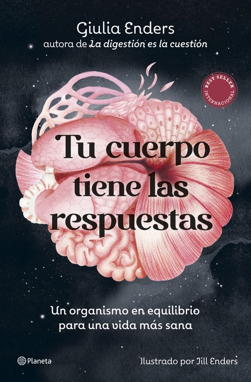 TU CUERPO TIENE LAS RESPUESTAS. UN ORGANISMO EN EQUILIBRIO PARA UNA VIDA MÁS SANA