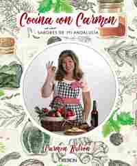 COCINA CON CARMEN. SABORES DE MI ANDALUCÍA