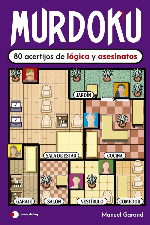 MURDOKU. 80 ACERTIJOS DE LÓGICA Y ASESINATOS